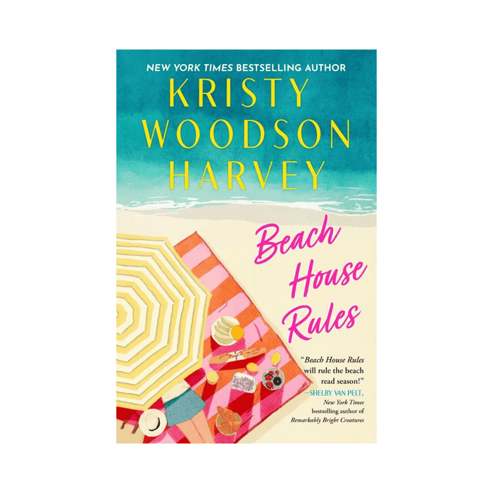 Kristy Woodson Harvey: Beach House Rules • Hardback