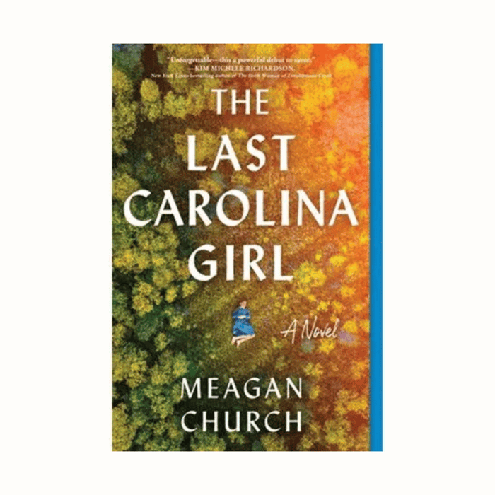 Meagan Church: The Last Carolina Girl • Hardback