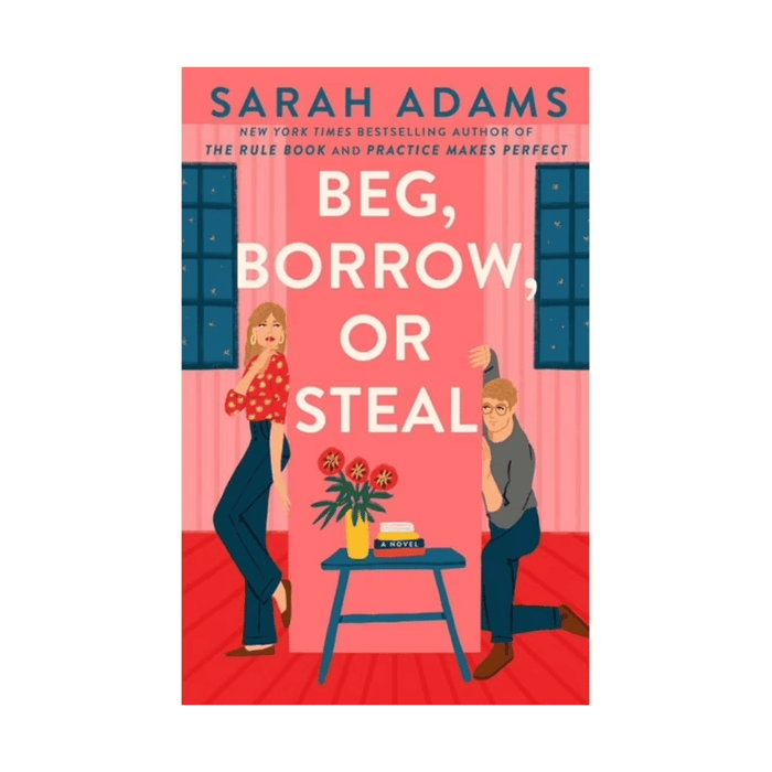 Sarah Adams: Beg, Borrow, Or Steal • Paperback