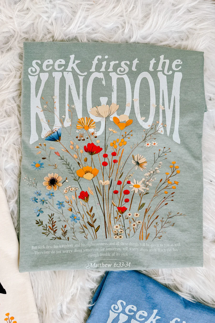 Seek First The Kingdom Graphic Tee - Multiple Colors